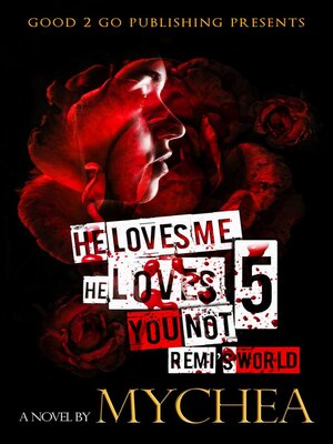 cover image of He Loves Me, He Loves You Not PT 5